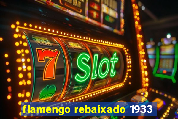 flamengo rebaixado 1933