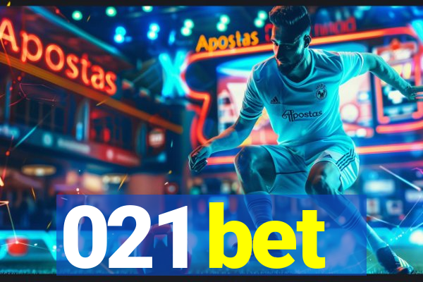 021 bet