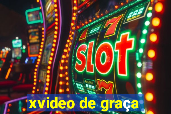 xvideo de graça