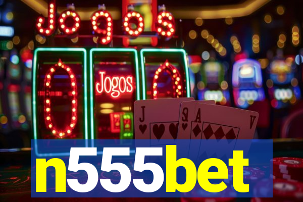 n555bet
