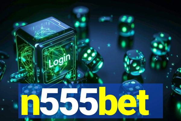 n555bet