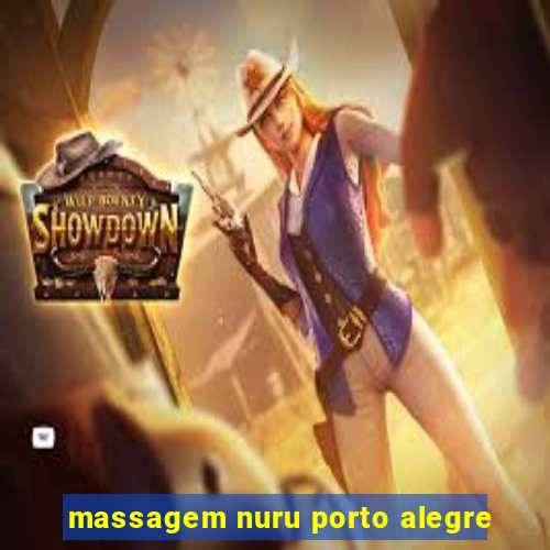 massagem nuru porto alegre