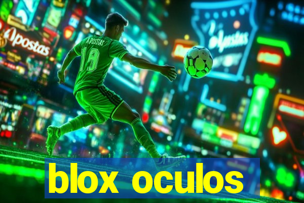 blox oculos