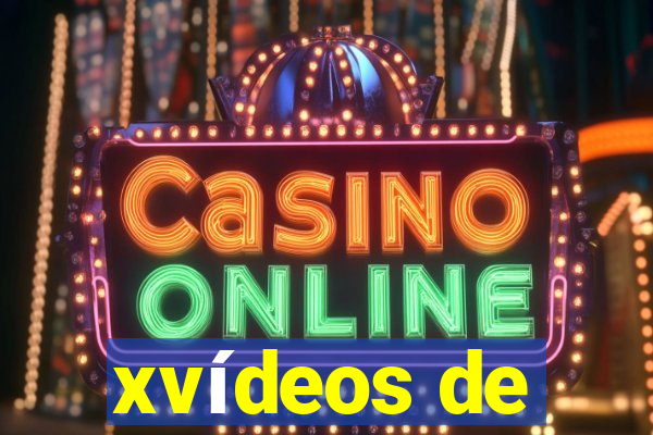 xvídeos de