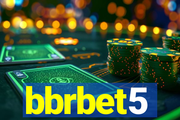 bbrbet5