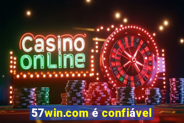 57win.com é confiável
