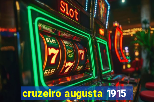 cruzeiro augusta 1915