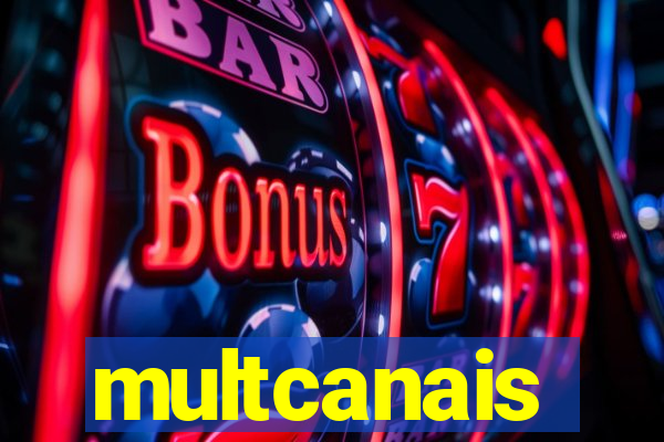 multcanais