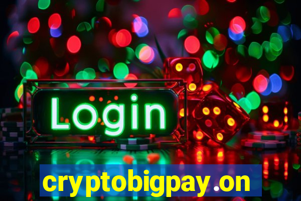 cryptobigpay.online