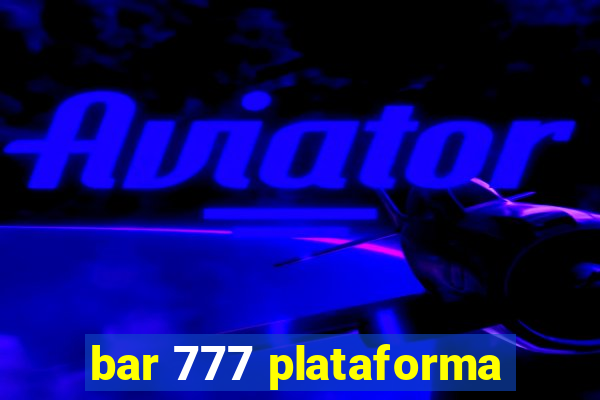 bar 777 plataforma