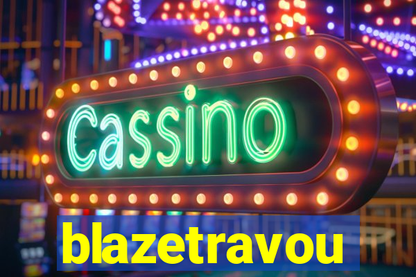 blazetravou