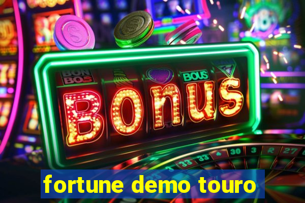 fortune demo touro