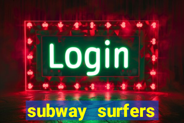 subway surfers aposta 1 real