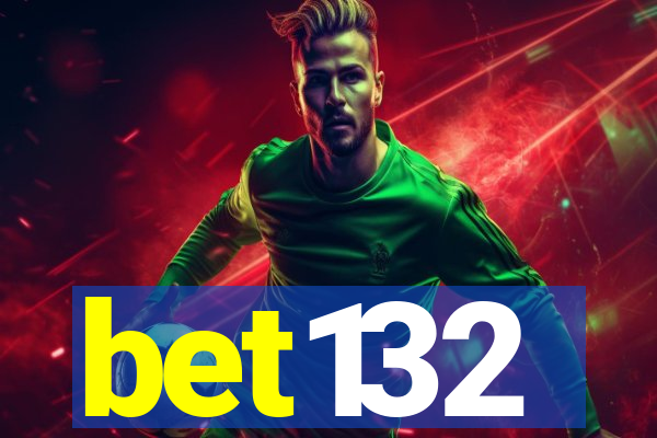 bet132