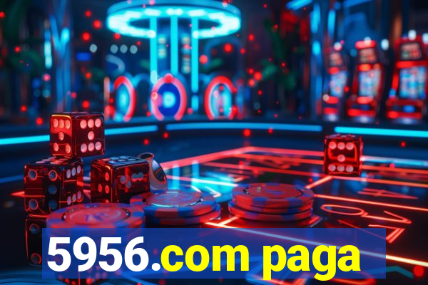 5956.com paga