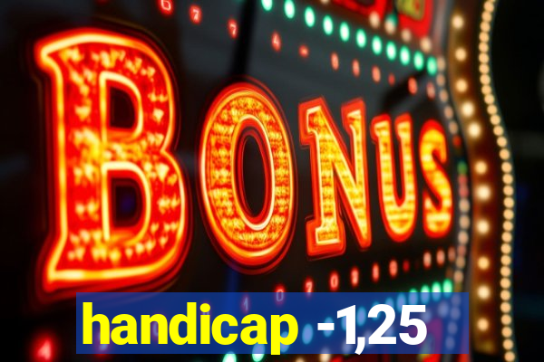 handicap -1,25