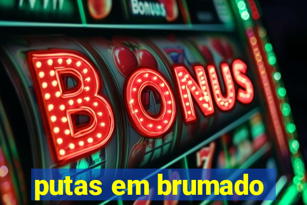 putas em brumado