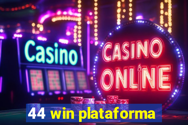44 win plataforma