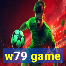 w79 game
