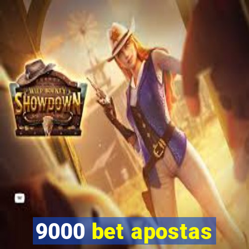 9000 bet apostas