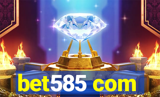 bet585 com