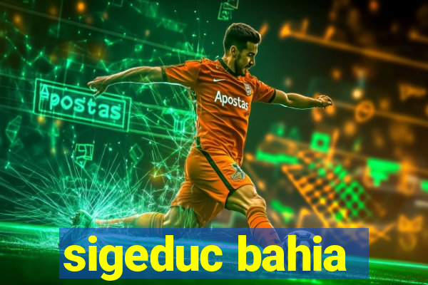 sigeduc bahia