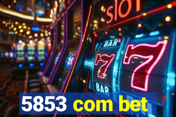 5853 com bet