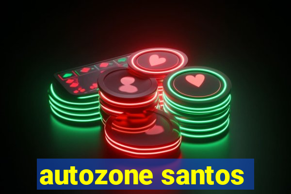 autozone santos