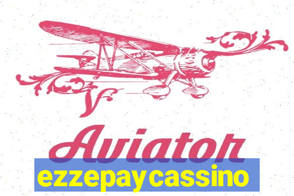 ezzepaycassino