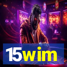 15wim