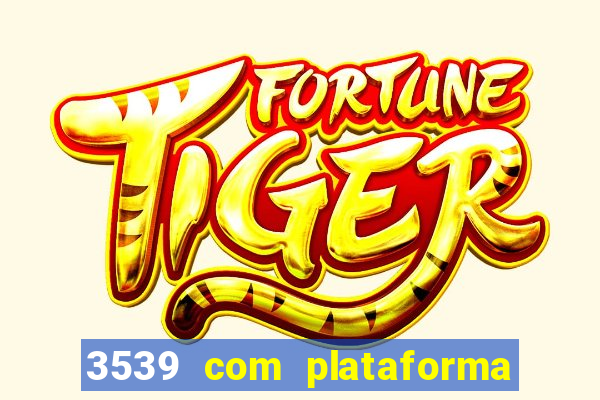 3539 com plataforma de jogos