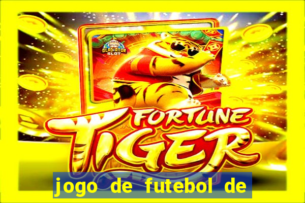 jogo de futebol de montar seu time