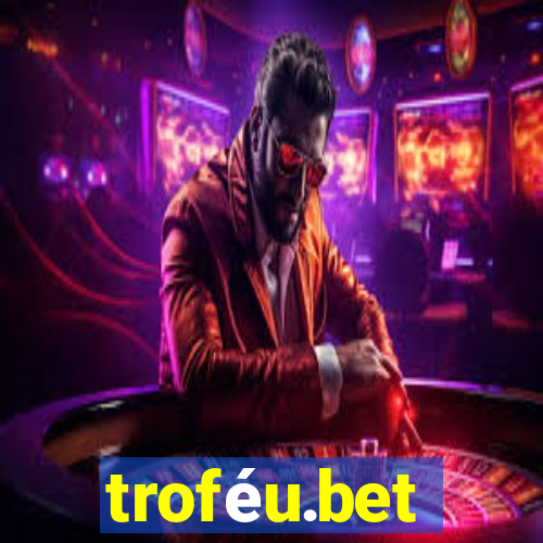troféu.bet