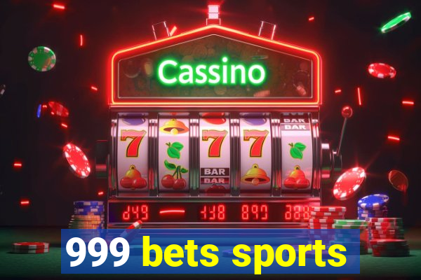 999 bets sports