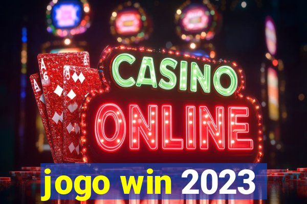 jogo win 2023