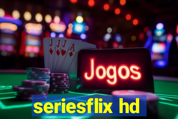 seriesflix hd