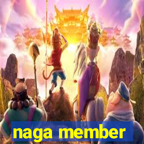 naga member