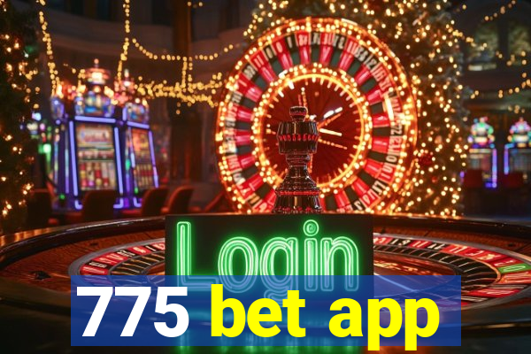 775 bet app
