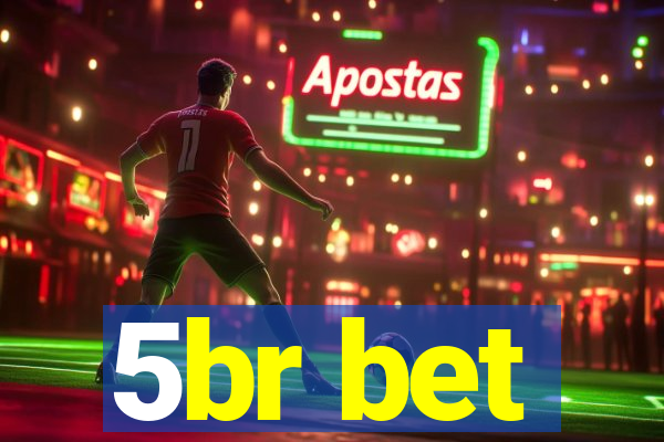 5br bet