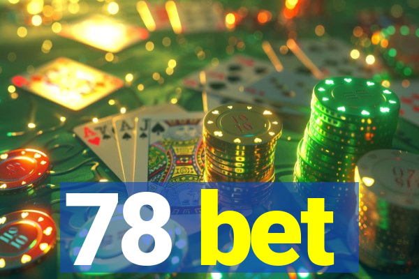78 bet