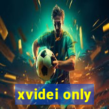 xvidei only