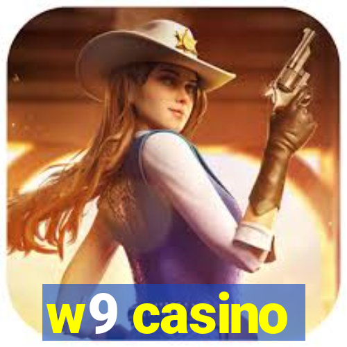 w9 casino