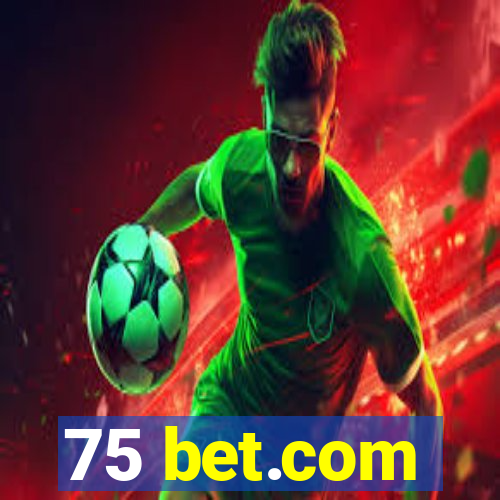 75 bet.com