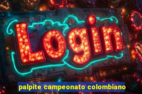 palpite campeonato colombiano