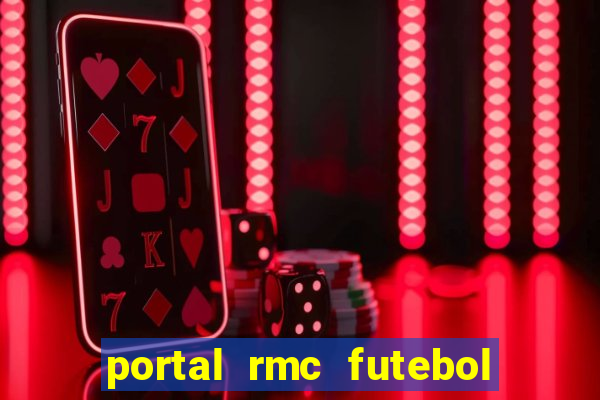 portal rmc futebol ao vivo