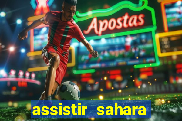 assistir sahara filme de 2005