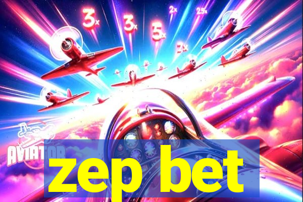 zep bet