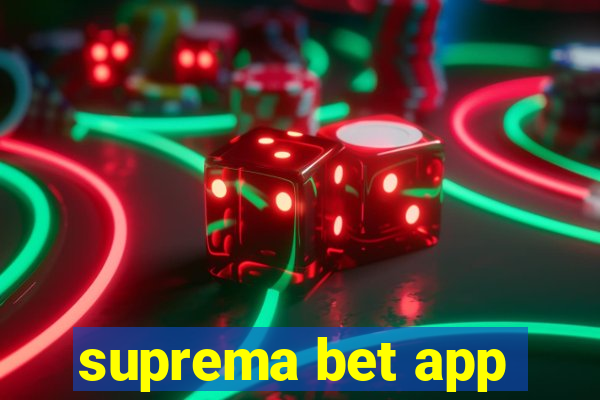 suprema bet app