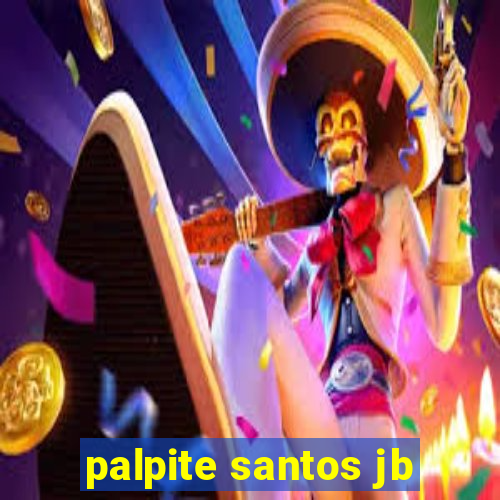 palpite santos jb