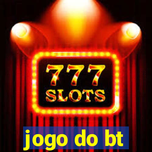 jogo do bt